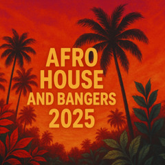 DJ Sampler - Afro House and Bangers Summer 2025