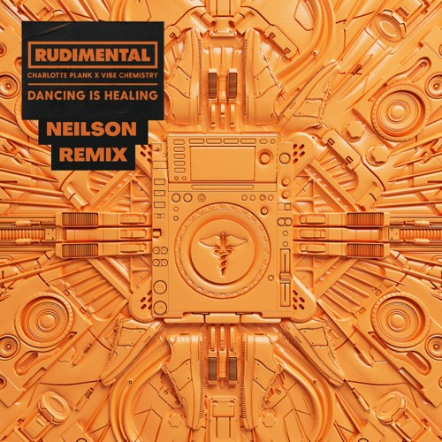 Dancing Is Healing (neilson Remix)