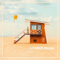 TripLee - Lay Down (LFXBOI Remix)