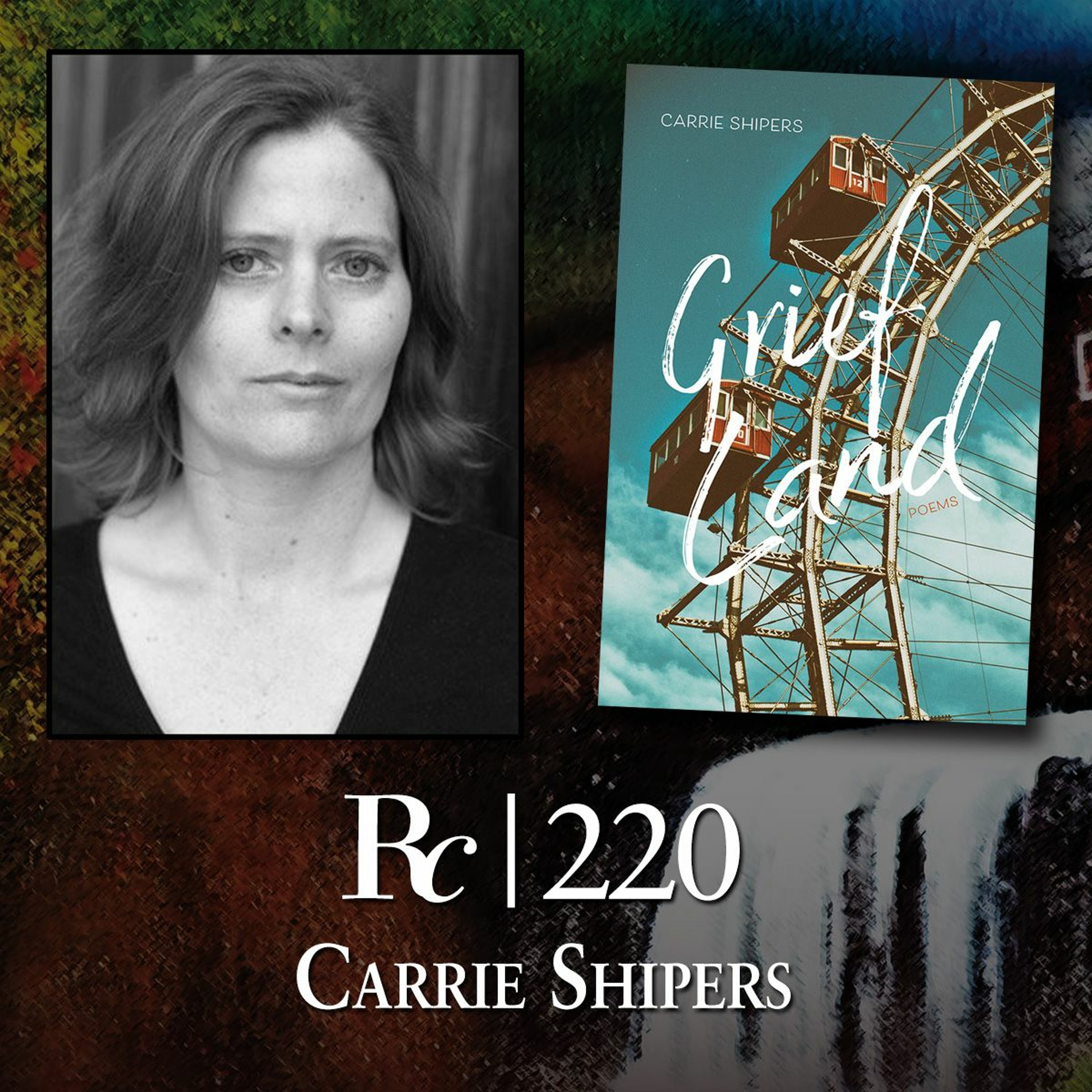 ep. 220 - Carrie Shipers