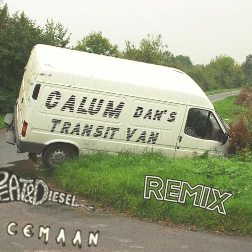 Peat & Diesel -  Calum Dan's Transit Van(SpaceMaan Remix)