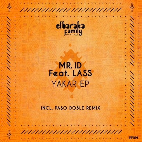 Mr. ID Feat. Lass - Yakar EP