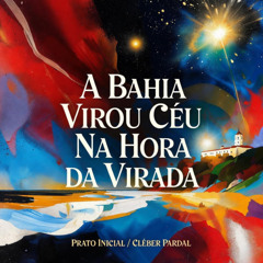 A Bahia Virou Céu Na Hora da Virada