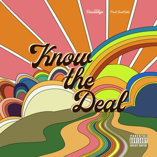 Know The Deal (Pro. Finch Fetti)