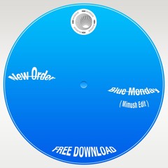 New Order - Blue Monday (Mimush Edit)(Free download)