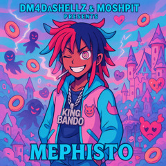 ＤＭ𝔣𝔬𝔯𝔡𝔞𝔰𝔥𝔢𝔩𝔩𝔷💀presents: MÉPHIS⸸O [MOSHPi⸸]
