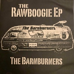The Barnburners - The Rawboogie EP - 2001