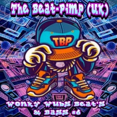Wonky Wubs Beat's & Bass #6