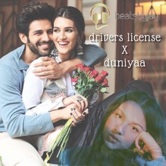 drivers license x duniyaa (Live Mashup)