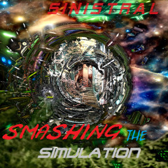 smashing the simulation