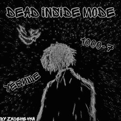 Dead inside mode SoundCloud