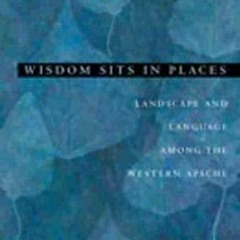 Audiobook Wisdom Sits in Places: Landscape and Language Among the Western