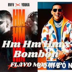 Hm Hm Hm x Bombón (FLAVO Mashup)