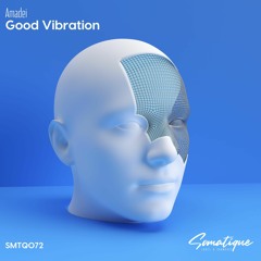 Amadei - Good Vibration ( Original Mix)
