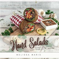 [Read Book] [Hand Salads: Raw Vegan Wraps, Fillings & Sauces] byy - Melissa Maris [eBo