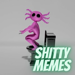 Shitty Memes (FREE DOWNLOAD)
