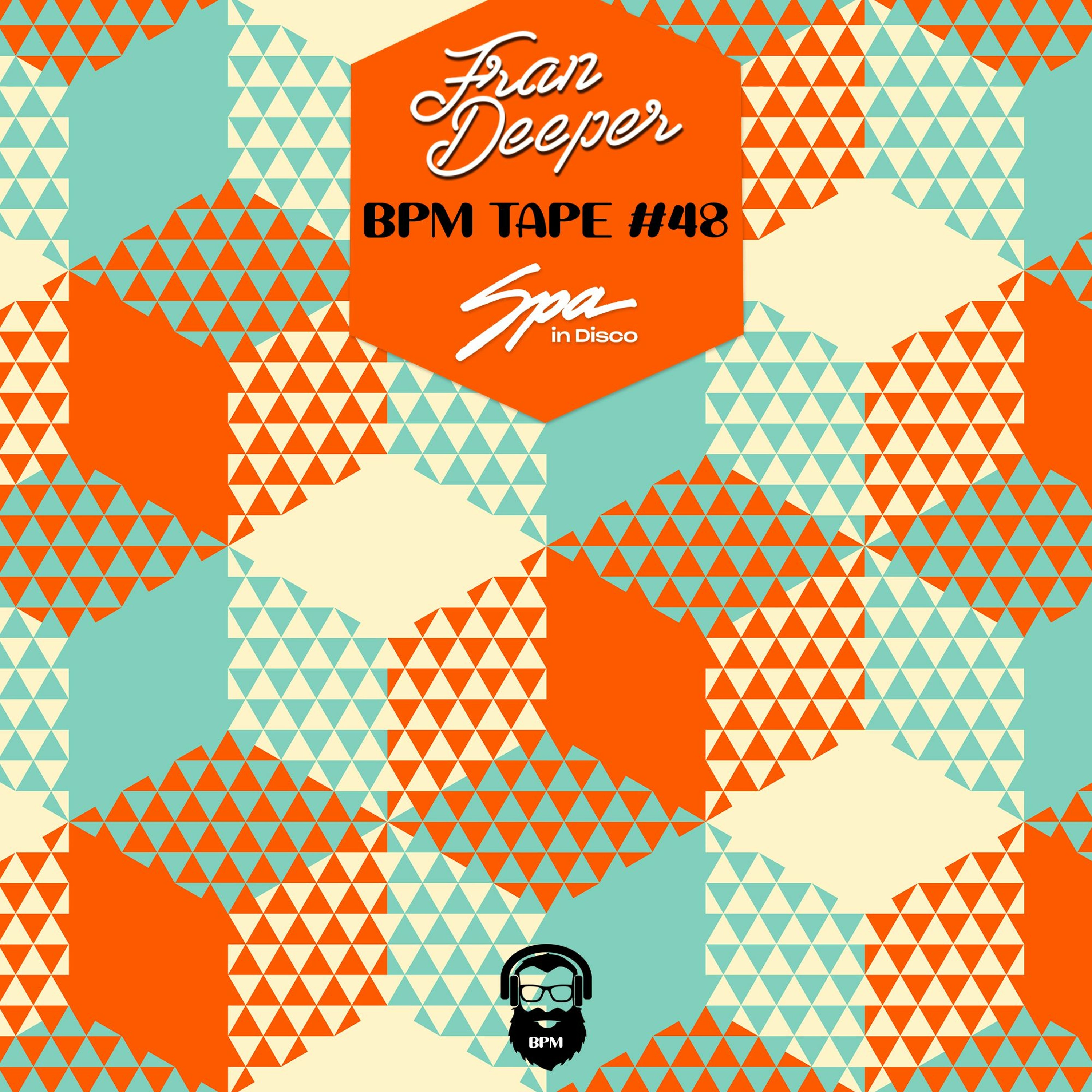 BPM tape #48 by Fran Deeper