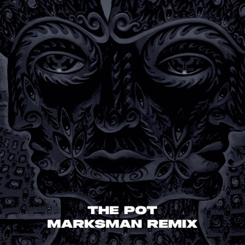 FREE DL: Tool - The Pot (Marksman Remix)