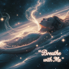 Breathe With Me - REMASTERED - HD