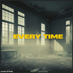 Everytime