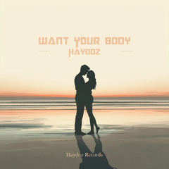 Want Your Body