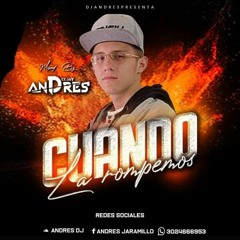 Cuando La Rompemos- 2020 (ANDRES DJ)
