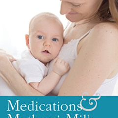 [Free] PDF ☑️ Medications and Mothers' Milk 2017 by  Dr. Thomas W. Hale PhD &  Hilary