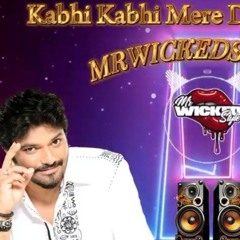 MrWickedstyle -  Kabhi Kabhi Mere Dil Mein Remix
