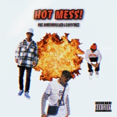 HOT MESS!!!(feat. DOWNTOWNV1LLAIN x SLEFFY THRIZ)