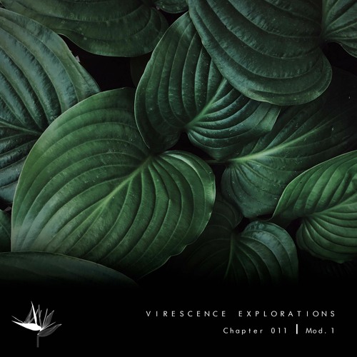 Virescence Explorations - Chapter 11 [ Mod.1  "Live" ]