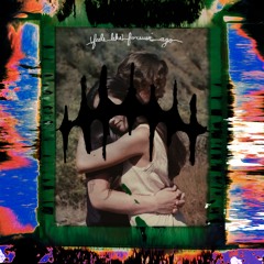 (Feels Like), Forever Ago