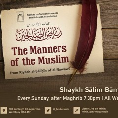 The Manners of the Muslim from Riyadh as-Salihin - Shaykh Salim Bamihriz - Lesson 6