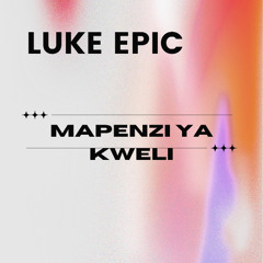 Luke Epic - Mapenzi Ya Kweli