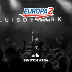 #SWITCH204 [LUISDEMARK] on Europa 2