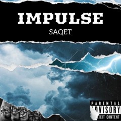 SAQET Ft. SHARKX - IMPULSE