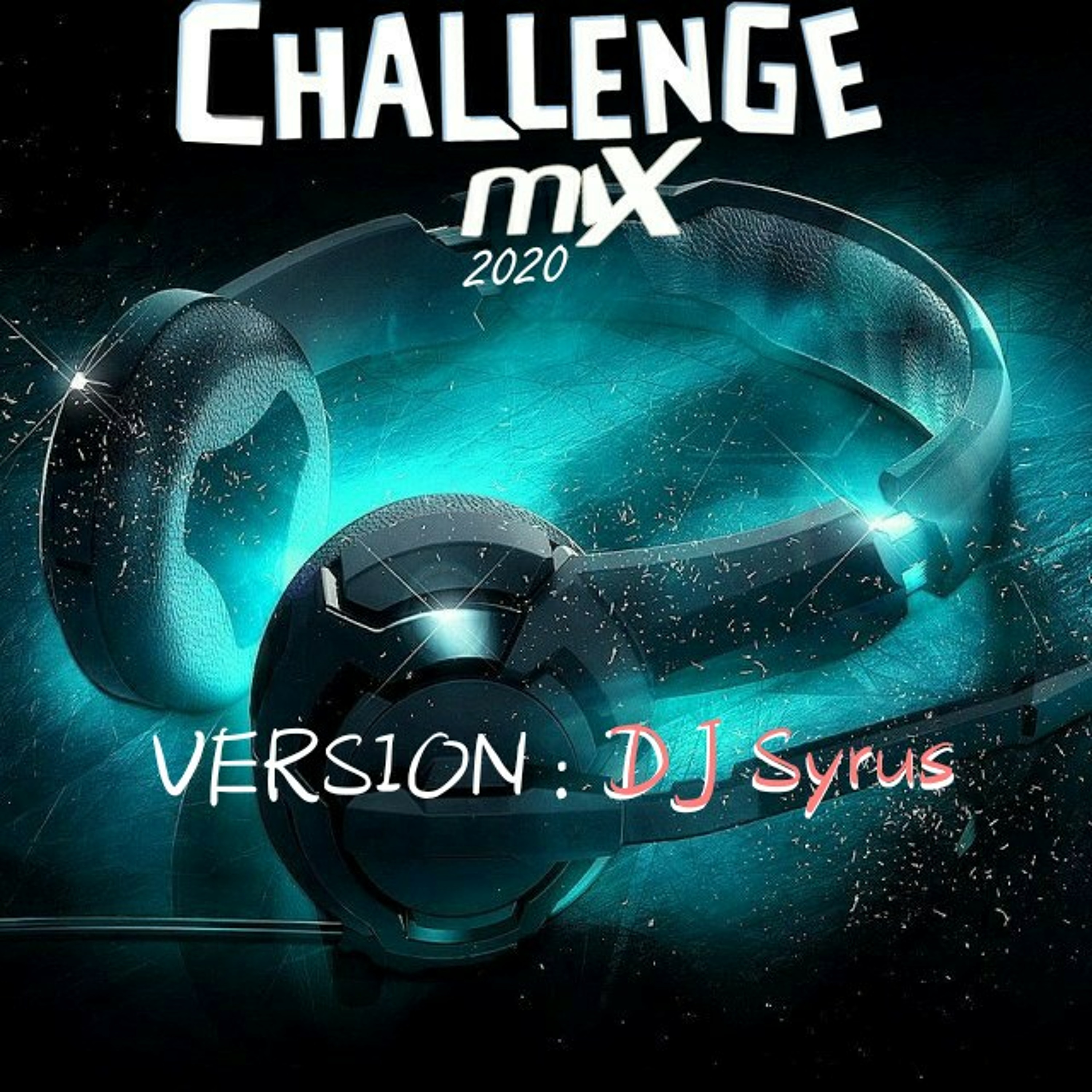 MIX CHALLANGE -Version DJ Syrius episode artwork