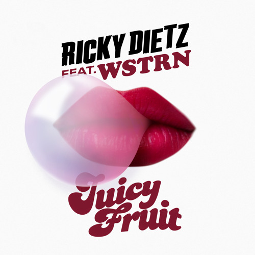 Juicy Fruit (feat. WSTRN)