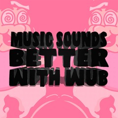 MUSIC SOUNDS BETTER WITH WUB - Hawthorn (UGLY DUBS VOL.22)