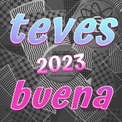 Teves Buena 2023