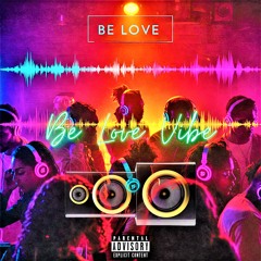 Be Love Vibe