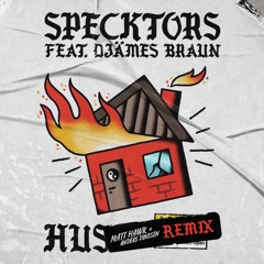 HUS (feat. Djämes Braun) [Matt Hawk + Anders Dinesen Remix]