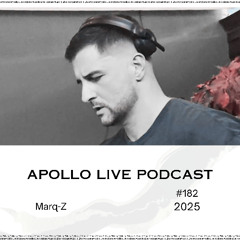 Apollo Live Podcast 182 | Marq-Z