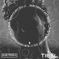 Sub:Terra:Cast 011 - Tiesl