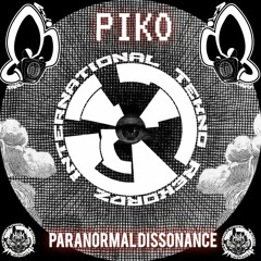 Piko - Paranormal Dissonance (out on Neophyte Radar)