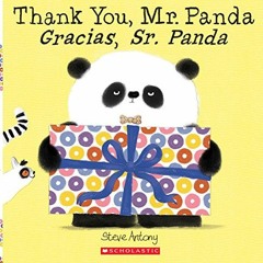 [Read] EPUB ✅ Thank You, Mr. Panda / Gracias, Sr. Panda (Bilingual) (Spanish and Engl