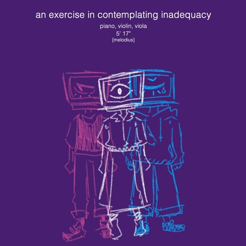 an exercise in contemplating inadequacy