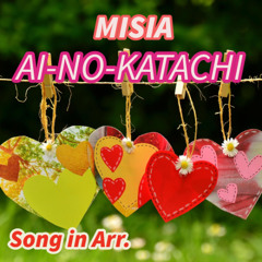 MISIA / AI-NO-KATACHI (Song in Arr.)