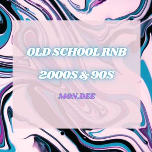 Stream 2000s And 90s RNB by MON.DEE | Listen online for free on SoundCloud