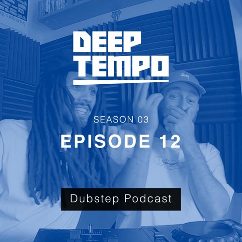 Deep Tempo Podcast S03 EP12 - Ternion Sound, Smith., Kodama, Window Kid, Daseplate, Joedan, Nahlith