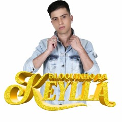 BLOQUINHO DA KEYLLA @ LIVE SET  RESIDENTE